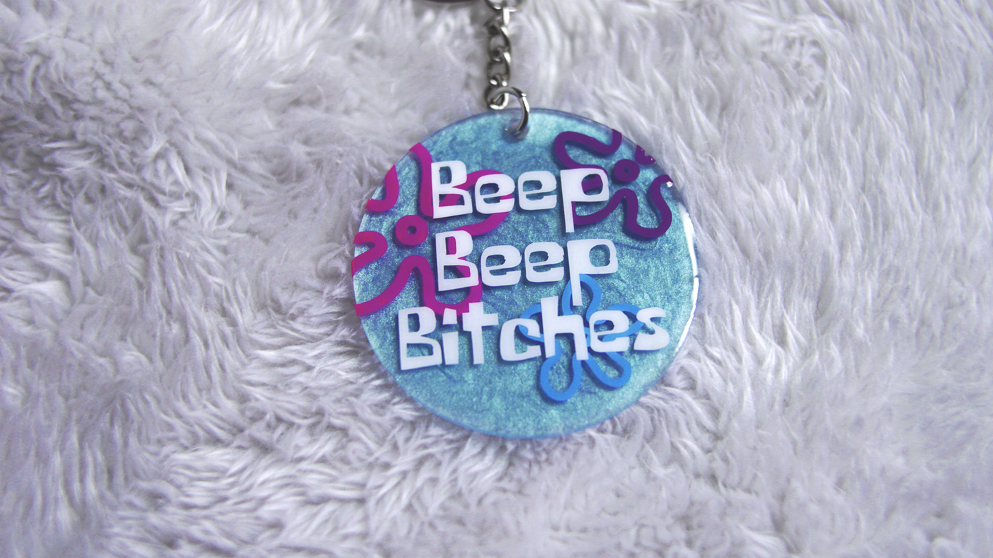 Beep Beep Bitches Keychain