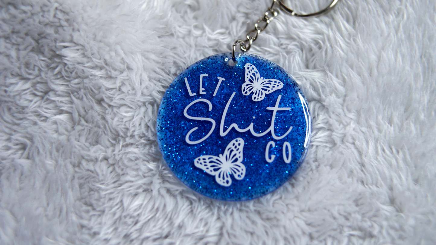Let Shit Go Keychain